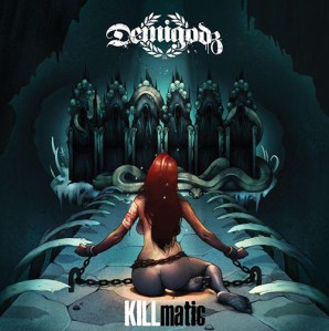 Demigodz-Killmatic